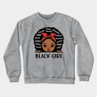 Black Girl, Black Girl Magic, African American Girl Crewneck Sweatshirt